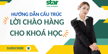 Alternative view of Hướng dẫn cấu trúc lời chào hàng cho khoá học